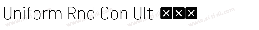 Uniform Rnd Con Ult字体转换 Uniform Rnd Con Ult字体转换